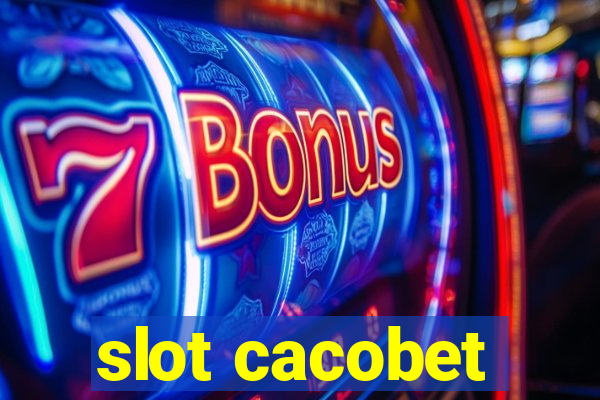 slot cacobet